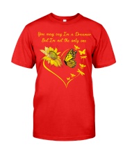 You May Say I'm A Dreamer Classic T-Shirt front
