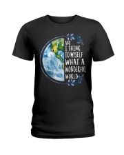 And I Think To Myself What A Wonderful World Ladies T-Shirt thumbnail