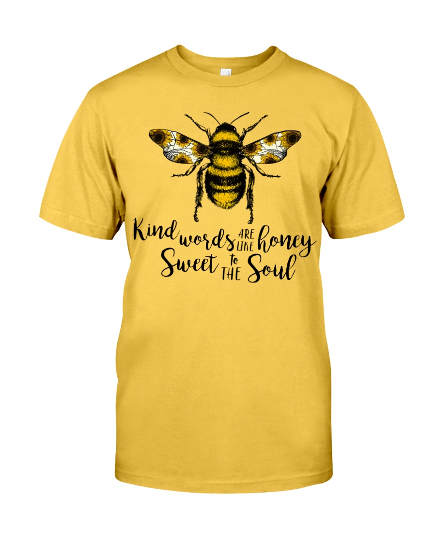 Kind Words Are Like Honey Sunflower Bee Classic T-Shirt