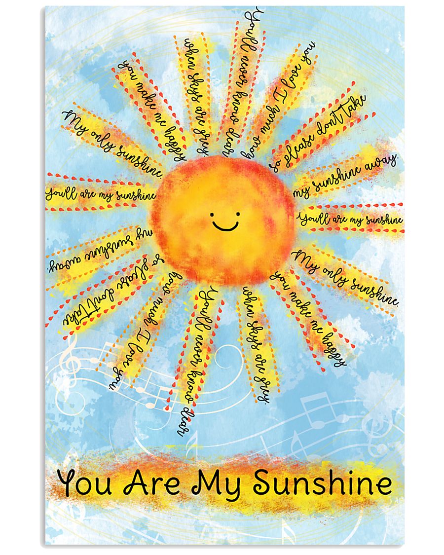 You Are My Sunshine 16x24 Poster