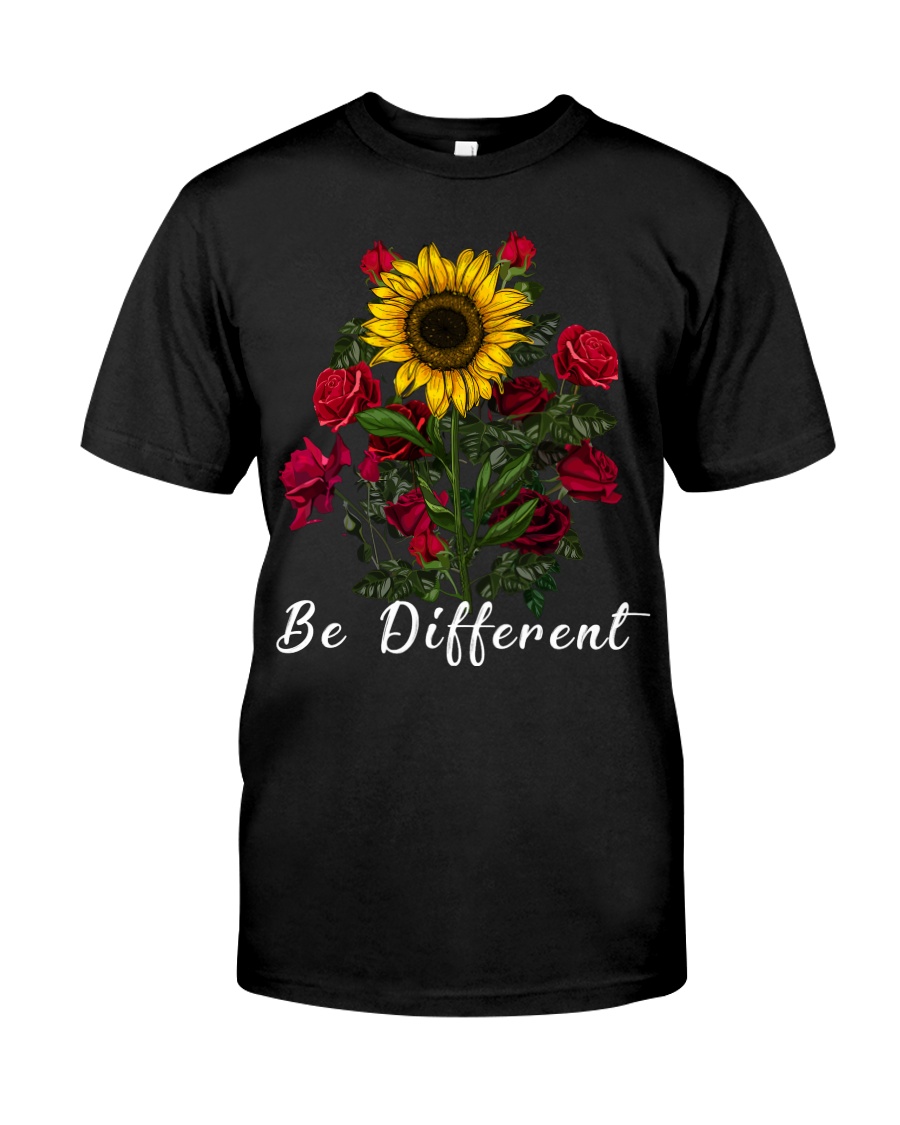 Be Different Sunflower And Roses Classic T-Shirt