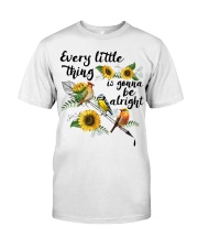 Every Little Thing Is Gonna Be Alright Classic T-Shirt front