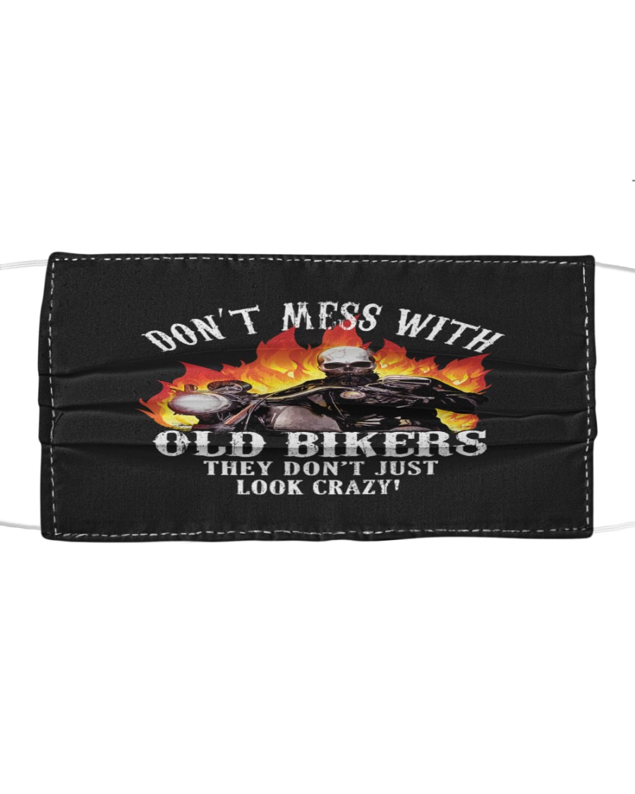 Don't Mess With OLD Bikers Cloth face mask