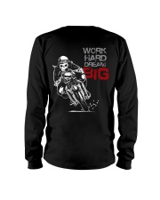 Work Hard Dream BIG - Biker Long Sleeve Tee tile