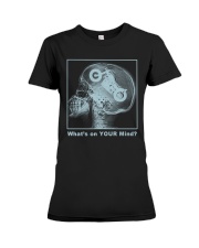 What's on YOUR mind Premium Fit Ladies Tee tile