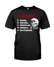 Drama Biker Classic T-Shirt front