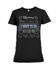 Mommy just like you Premium Fit Ladies Tee thumbnail