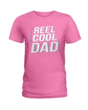 Reel Cool Dad Fishing Father is Day Gift Funny Fis Ladies T-Shirt thumbnail