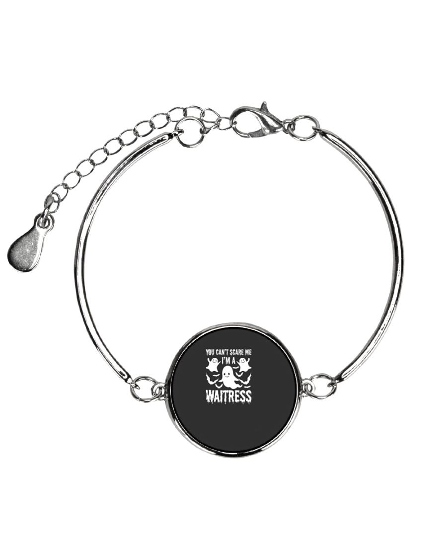 You can not Scare Me I am A Waitress Halloween Cos Metallic Circle Bracelet