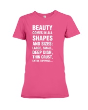Funny Pizza Beauty Comes In All Shapes And Sizes Premium Fit Ladies Tee thumbnail