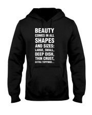 Funny Pizza Beauty Comes In All Shapes And Sizes Hooded Sweatshirt thumbnail