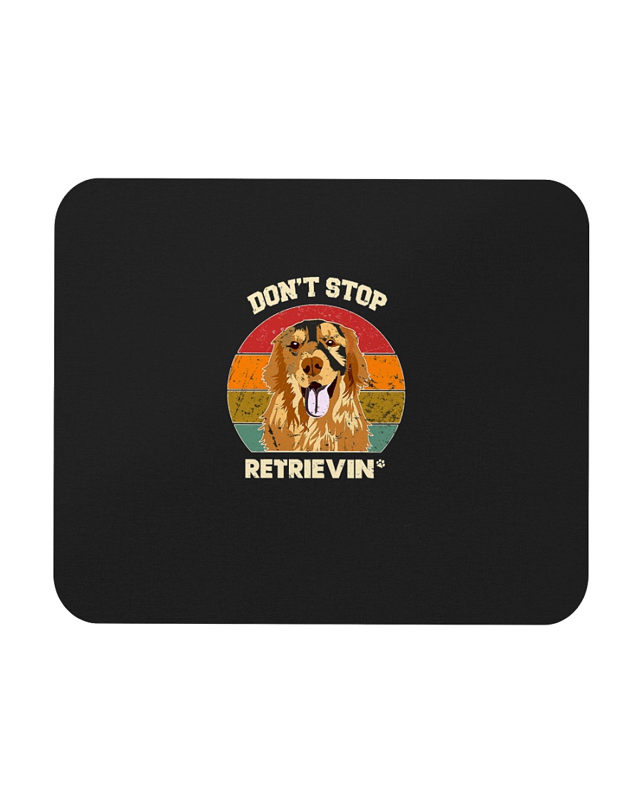 Vintage do not Stop Retrieving Golden Retriever Do Mousepad