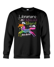 Libarian Fabulous Magical Like A Unicorn School Te Crewneck Sweatshirt thumbnail