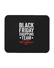 Black Friday Shopping Team I am The On A Mission O Mousepad front