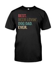 Best Beer Loving Dog Dad Ever Funny Dog Lover Drin Classic T-Shirt thumbnail