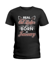 Real Cat Ladies Are Born In January Ladies T-Shirt front