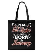 Real Cat Ladies Are Born In January Tote Bag thumbnail