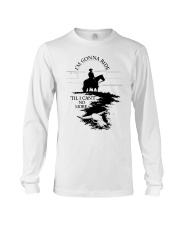 I'm Gonna Ride Long Sleeve Tee tile