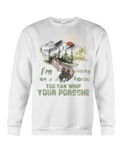 I'm Riding On A Horse Crewneck Sweatshirt front
