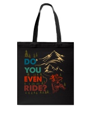 Do You Even Ride Tote Bag thumbnail