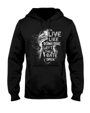 Live Like Someone Hooded Sweatshirt front