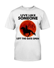 Live Like Someone Classic T-Shirt tile