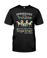 When We Rides Horses Together Classic T-Shirt front