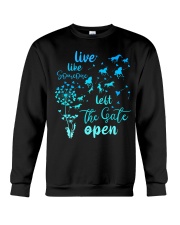 Live Like Someone Crewneck Sweatshirt tile