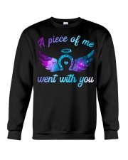 A Piece Of Me Went With You Crewneck Sweatshirt thumbnail