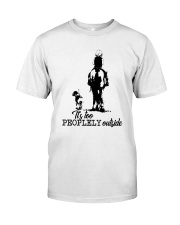 It Is Too Peoplely Outside Premium Fit Mens Tee tile