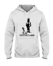 It Is Too Peoplely Outside Hooded Sweatshirt front