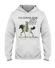 I'm Gonna Ride Hooded Sweatshirt front