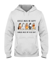 Horses Make Me Happy Hooded Sweatshirt tile