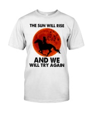 The Sun Will Rise Classic T-Shirt tile