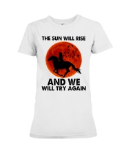 The Sun Will Rise Premium Fit Ladies Tee tile