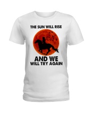 The Sun Will Rise Ladies T-Shirt tile