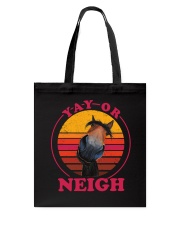 Yay Or Neigh Tote Bag tile