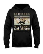 I'm Gonna Ride Hooded Sweatshirt thumbnail