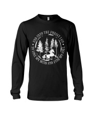 And Into The Forest I Go Long Sleeve Tee thumbnail