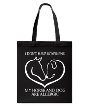 My Horse And Dog Are Allergic Tote Bag thumbnail