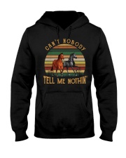 Can't Nobody Hooded Sweatshirt thumbnail