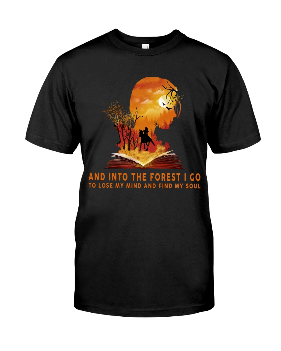 HR-L-24022010-And Into The Forest I Go Classic T-Shirt