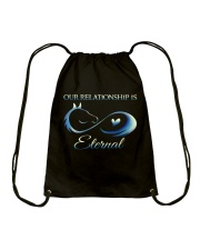 Our Relationship Is Eternal Drawstring Bag thumbnail