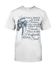 I Will Dance In your Dreams Classic T-Shirt front