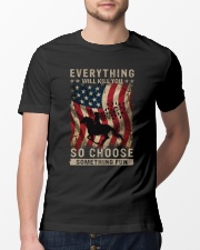 Everything Will Kill You Classic T-Shirt lifestyle-mens-crewneck-front-13