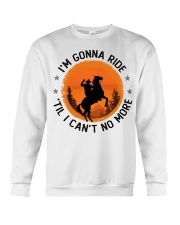 I Am Gonna Ride Crewneck Sweatshirt tile