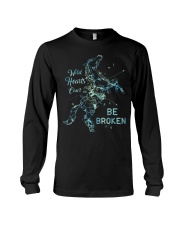 Be Broken Long Sleeve Tee tile