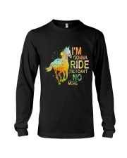 I'm Gonna Ride Long Sleeve Tee tile