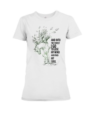 And Into The Forest I Go Premium Fit Ladies Tee tile