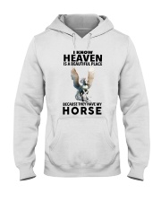 Heaven Is A Beautiful Place Hooded Sweatshirt front
